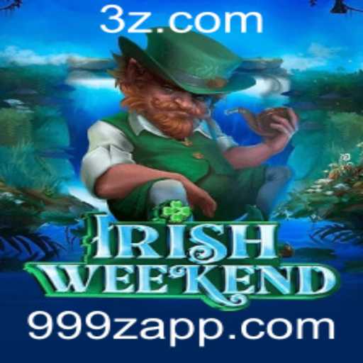 Descubra as Emoções do Jogo 'IrishWeekend' e a Estratégia '999z'